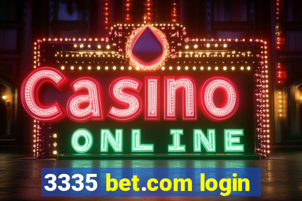 3335 bet.com login